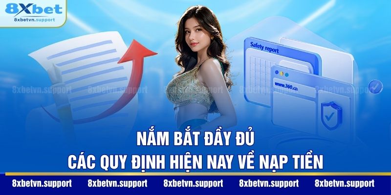 Nắm bắt đầy đủ các quy định hiện nay về nạp tiền